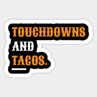 Touchdowns and tacos american football Sticker